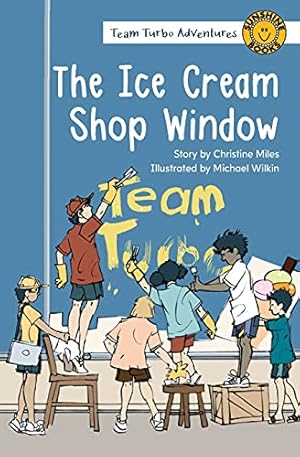 Seller image for The Ice Cream Shop Window (Team Turbo Adventures) for sale by Redux Books