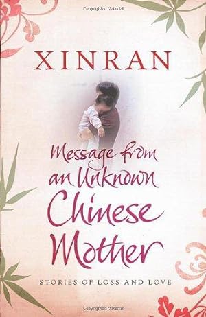 Immagine del venditore per Message from an Unknown Chinese Mother: Stories of Loss and Love venduto da WeBuyBooks