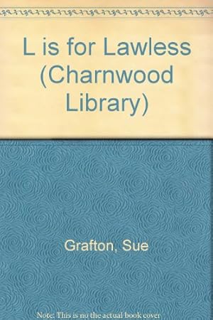 Seller image for L is for Lawless (Charnwood Library) for sale by WeBuyBooks