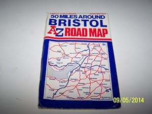 Seller image for Fifty Miles Around Bristol (A-Z 3 Miles to 1 Inch S.) for sale by WeBuyBooks