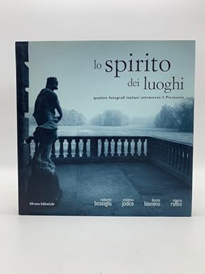 Lo spirito dei luoghi. Quattro fotografi italiani attraverso il Piemonte