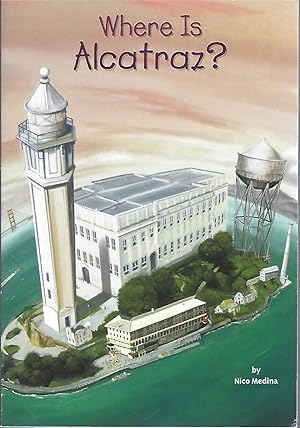 Imagen del vendedor de WHERE IS ALCATRAZ a la venta por Columbia Books, ABAA/ILAB, MWABA