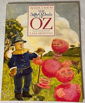 Seller image for The Silly OZbul of OZ A Trilogy for sale by The Ridge Books