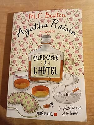 Agatha Raisin enquête 17 - Cache-cache à l'hôtel: Le soleil, la mer. et la taule ! (A.M.BEATON M....