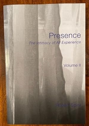 Bild des Verkufers fr Presence: The Intimacy of All Experience - Volume 2 zum Verkauf von Special Collection