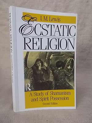 Seller image for ECSTATIC RELIGION: A STUDY OF SHAMANISM AND SPIRIT POSSESSION. SECOND EDITION. for sale by Gage Postal Books