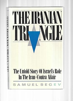 Image du vendeur pour THE IRANIAN TRIANGLE: The Untold Story Of Israel's Role In The Iran~Contra Affair. Translated By Hiam Watzman mis en vente par Chris Fessler, Bookseller