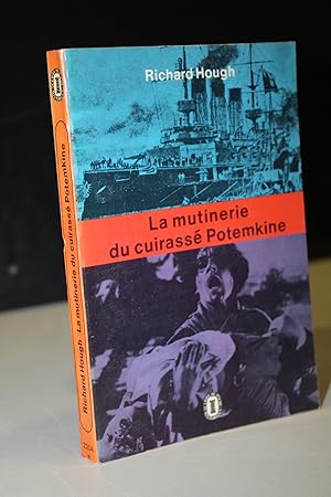 Bild des Verkufers fr La mutinerie du cuirass Potemkine. (The Potemkine mutiny) (27 Juin 1905).- Hough, Richard. zum Verkauf von MUNDUS LIBRI- ANA FORTES
