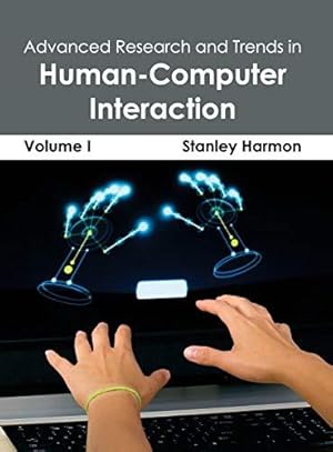 Bild des Verkufers fr Advanced Research and Trends in Human-Computer Interaction: Volume I: 1 zum Verkauf von WeBuyBooks