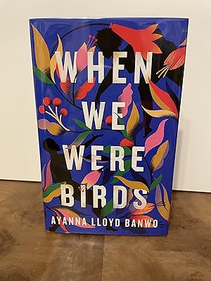 Seller image for When We Were Birds SIGNED, FIRST EDITION for sale by M&K Reeders