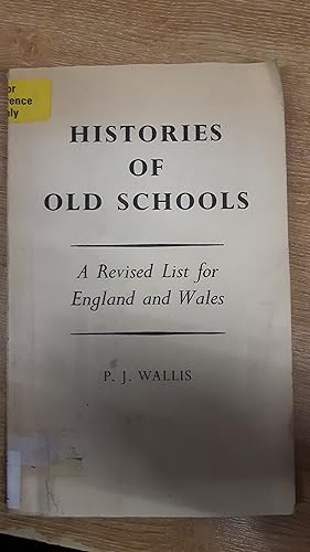 Bild des Verkufers fr Histories of old schools: A revised list for England and Wales zum Verkauf von Cambridge Rare Books