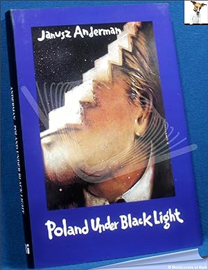 Bild des Verkufers fr Poland Under Black Light: With the Author's New Story from Warsaw zum Verkauf von BookLovers of Bath