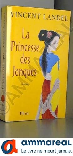 Imagen del vendedor de La Princesse des jonques a la venta por Ammareal