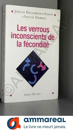 Image du vendeur pour Les verrous inconscients de la fcondit mis en vente par Ammareal