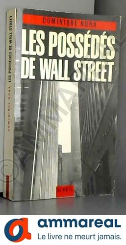 Bild des Verkufers fr Les possds de Wall Street zum Verkauf von Ammareal