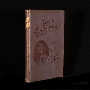 Bild des Verkufers fr David Livingstone The Story of His Life and Travels zum Verkauf von Rooke Books PBFA