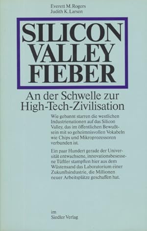 Seller image for Silicon Valley Fieber. An der Schwelle zur High-Tech-Zivilisation. Aus dem Amerikanischen bersetzt von H. Boysen. for sale by ANTIQUARIAT ERDLEN