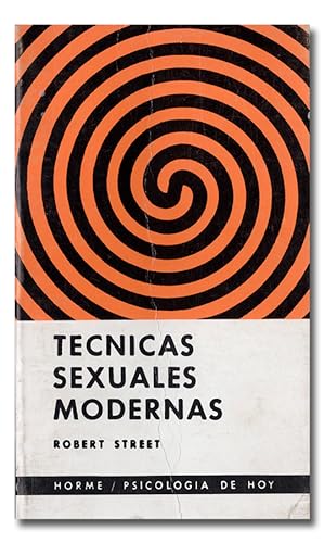 Imagen del vendedor de Técnicas sexuales modernas. a la venta por Librería Berceo (Libros Antiguos)