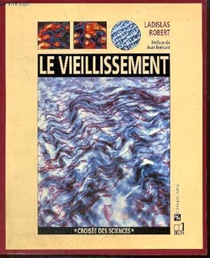 Seller image for Le Vieillissement (Collection "Croise des Sciences") for sale by Le-Livre