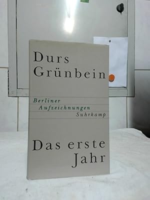 Das erste Jahr : Berliner Aufzeichnungen.