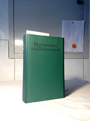 Humanismus und Reformation : Deutsche Literatur im 16. Jahrhundert. Herausgegeben von Adalbert El...