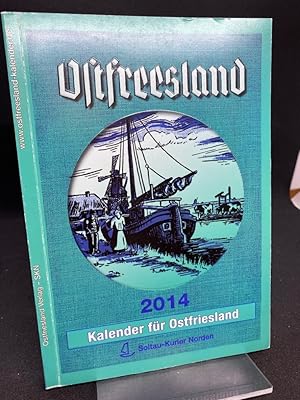 Image du vendeur pour Ostfreesland 2014. Kalender fr Ostfriesland 2014 / 97. Jahrgang. mis en vente par Antiquariat Hecht