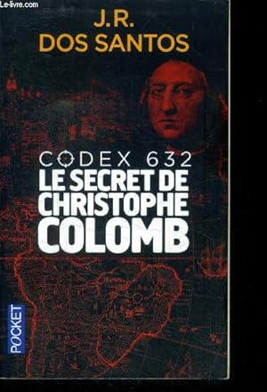 Image du vendeur pour Codex 632, le secret de Christophe Colomb mis en vente par Le-Livre