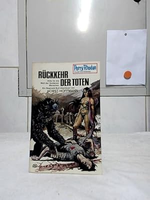 Rückkehr der Toten. / Perry-Rhodan-Planetenromane ; 186.