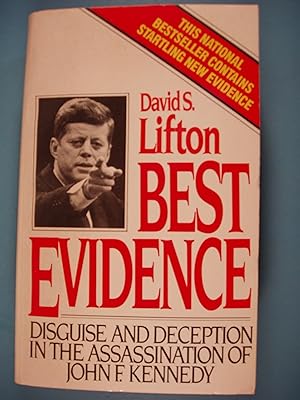 Image du vendeur pour Best Evidence: Disguise and Deception in the Assassination of John F. Kennedy mis en vente par PB&J Book Shop