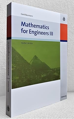 Bild des Verkufers fr Mathematics for Engineers III: Vector Calculus zum Verkauf von Versand-Antiquariat Dr. Gregor Gumpert