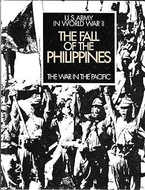 The Fall of The Philippines, The War In The Pacific, U.S. Army in World War II