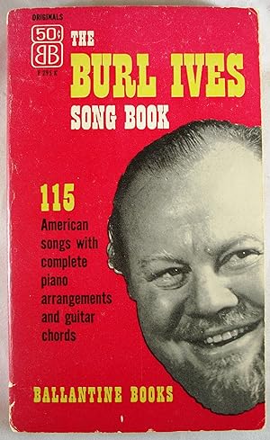 Bild des Verkufers fr The Burl Ives Song Book: American Song in Historical Perspective zum Verkauf von Baltimore's Best Books