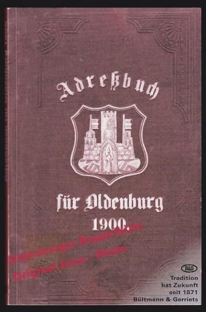 Adreßbuch von Oldenburg 1900: Faksimileausgabe - Gäßler, Ewald (Hrsg)