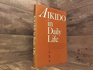 Image du vendeur pour Aikido in Daily Life. [Translated by Richard L. Gage] mis en vente par Archives Books inc.