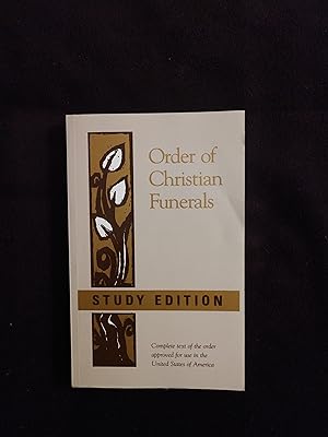 ORDER OF CHRISTIAN FUNERALS: STUDY EDITION