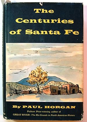 The Centuries of Santa Fe, Signed