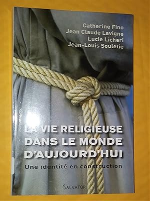 Bild des Verkufers fr La vie religieuse dans le monde d'aujourd'hui: une identit en construction zum Verkauf von Livresse