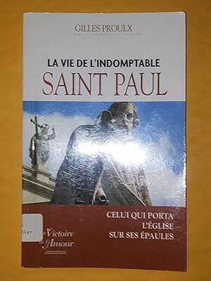 Imagen del vendedor de La vie de l'indomptable Saint Paul a la venta por Livresse