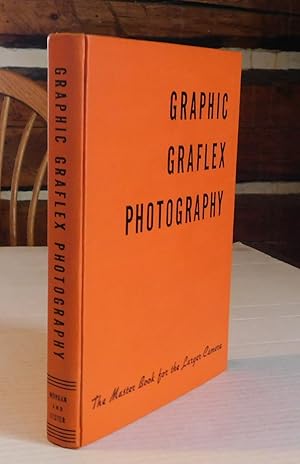 Imagen del vendedor de GRAPHIC GRAFLEX PHOTOGRAPHY. The Master Book of the Larger Camera. a la venta por Blue Mountain Books & Manuscripts, Ltd.