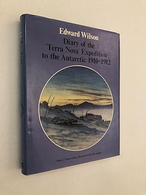 Immagine del venditore per Diary of the 'Terra Nova' Expedition to the Antarctic 1910-1912 venduto da The Berwyn Bookshop