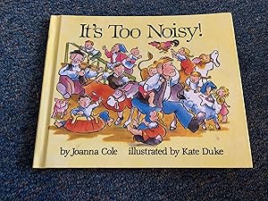 Seller image for It's too noisy! for sale by Betty Mittendorf /Tiffany Power BKSLINEN