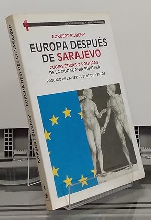 Imagen del vendedor de Europa despus de Sarajevo. Claves ticas y polticas de la ciudadana europea a la venta por Librera Dilogo