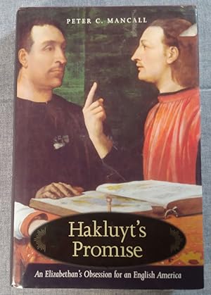 Seller image for Hakluyt's Promise: An Elizabethan's Obsession for an English America for sale by Trouve Books