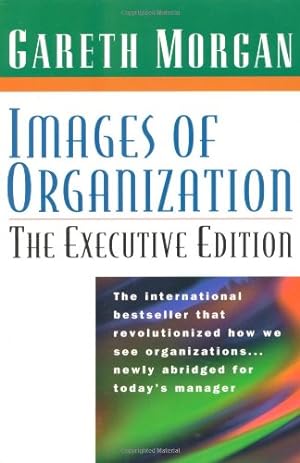 Bild des Verkäufers für Images of Organization: The Executive Edition zum Verkauf von Reliant Bookstore