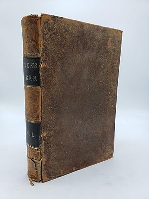 The Works of Edmund Burke, With a Memoir (Volume 1)