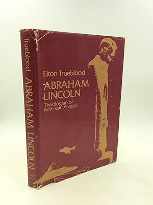 Seller image for ABRAHAM LINCOLN: Theologian of American Anguish for sale by Kubik Fine Books Ltd., ABAA