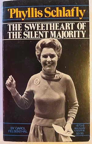 The Biography of Phyllis Schlafly: the Sweetheart of the Silent Majority