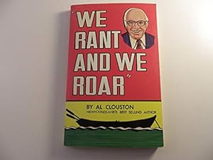 Seller image for We Rant and We Roar: The Latest Collection of Newfoundland Humour for sale by WeBuyBooks