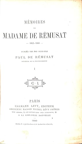 Bild des Verkufers fr M moires de Madame de R musat. 1802-1808.Publi s par son petit-fils Paul de R musat. zum Verkauf von WeBuyBooks