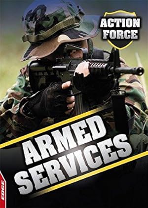 Imagen del vendedor de Armed Services: 1 (EDGE: Action Force) a la venta por WeBuyBooks